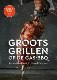 BETER BBQ GROOTS GRILLEN OP DE GAS-BBQ