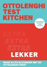 OTTOLENGHI TEST KITCHEN - EXTRA LEKKER