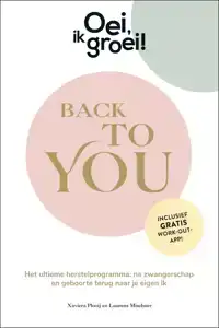 OEI, IK GROEI! BACK TO YOU