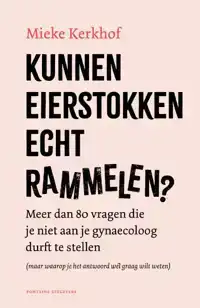 KUNNEN EIERSTOKKEN ECHT RAMMELEN?