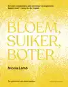 BLOEM, SUIKER, BOTER