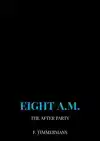 EIGHT A.M.