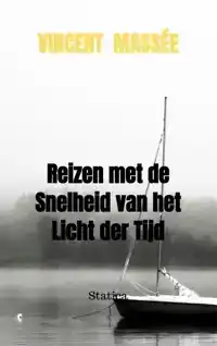 REIZEN MET DE SNELHEID VAN HET LICHT DER TIJD