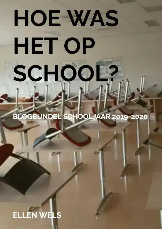 HOE WAS HET OP SCHOOL?