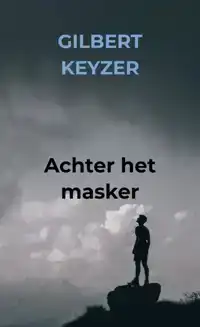 ACHTER HET MASKER