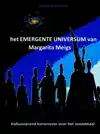 HET EMERGENTE UNIVERSUM VAN MARGARITA MEIGS