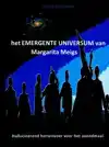 HET EMERGENTE UNIVERSUM VAN MARGARITA MEIGS