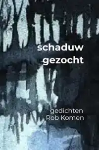 SCHADUW GEZOCHT