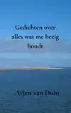 GEDICHTEN OVER ALLES WAT ME BEZIG HOUDT