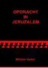 OPDRACHT IN JERUZALEM