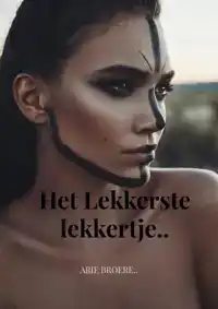 HET LEKKERSTE LEKKERTJE..