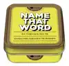 AFTER DINNER GAMES - NAME THAT WORD!