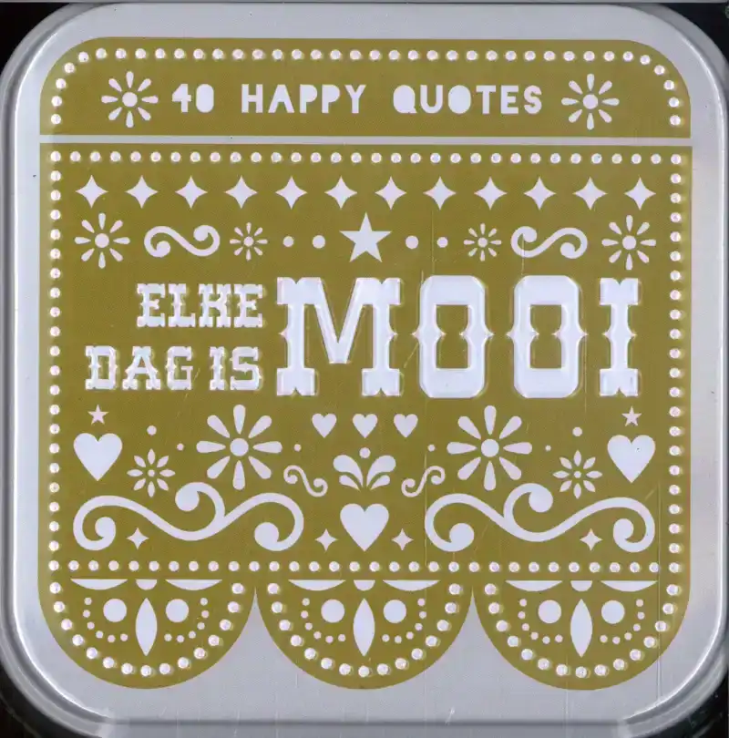 HAPPY QUOTES - ELKE DAG IS MOOI