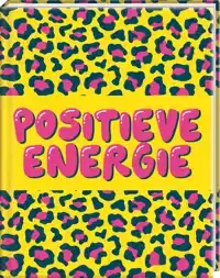 POSITIEVE ENERGIE!