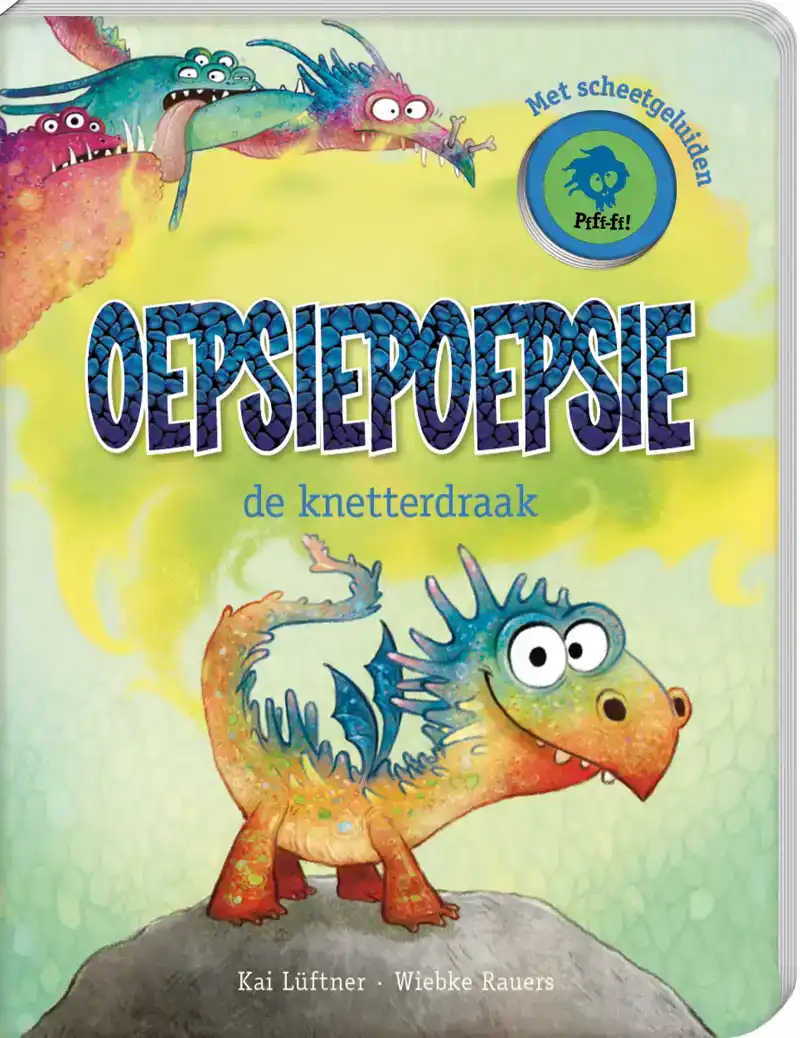 OEPSIEPOEPSIE DE KNETTERDRAAK
