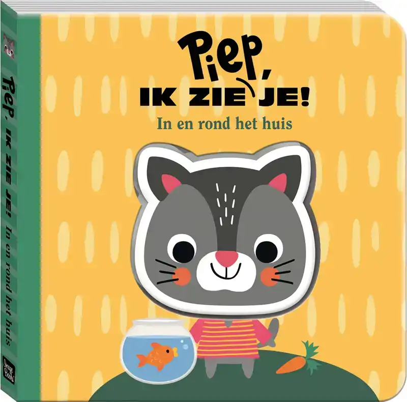 PIEP- IK ZIE JE! - IN EN ROND HET HUIS