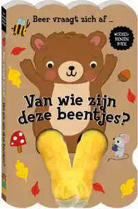 VAN WIE ZIJN DEZE BEENTJES - BEER VRAAGT ZICH AF...