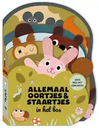 ALLEMAAL OORTJES & STAARTJES - IN HET BOS