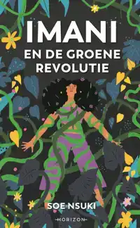 IMANI EN DE GROENE REVOLUTIE