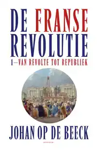 DE FRANSE REVOLUTIE I