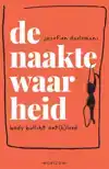 DE NAAKTE WAARHEID