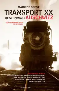 TRANSPORT XX. BESTEMMING AUSCHWITZ