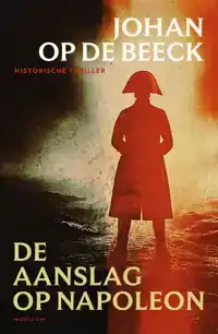 DE AANSLAG OP NAPOLEON
