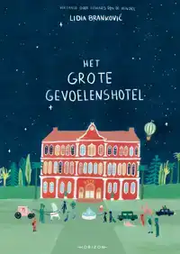 HET GROTE GEVOELENSHOTEL