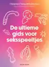 DE ULTIEME GIDS VOOR SEKSSPEELTJES