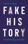 FAKE HISTORY