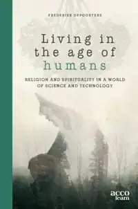 LIVING IN THE AGE OF HUMANS