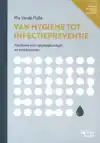 VAN HYGIENE TOT INFECTIEPREVENTIE