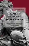 HAMLET - PRINS VAN DENEMARKEN
