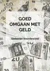 GOED OMGAAN MET GELD