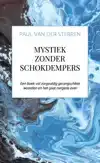 MYSTIEK ZONDER SCHOKDEMPERS