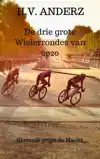 DE DRIE GROTE WIELERRONDES VAN 2020