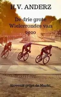 DE DRIE GROTE WIELERRONDES VAN 2020