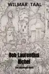 BOB LAURENTIUS RICHEL