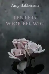 LENTE IS VOOR EEUWIG