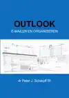 OUTLOOK E-MAILEN EN ORGANISEREN