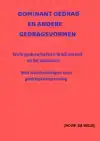 DOMINANT GEDRAG EN ANDERE GEDRAGSVORMEN