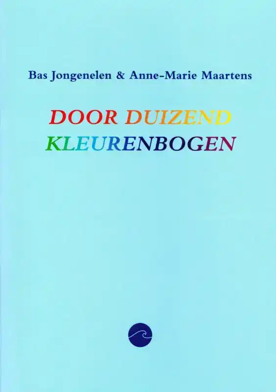 DOOR DUIZEND KLEURENBOGEN