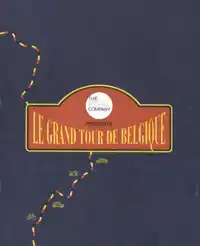 LE GRAND TOUR DE BELGIQUE