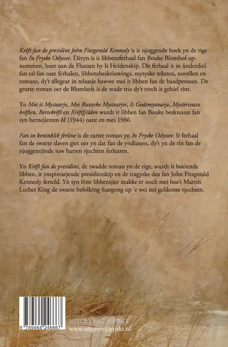 KREFT FAN DE PRESIDINT JOHN FITZGERALD KENNEDY