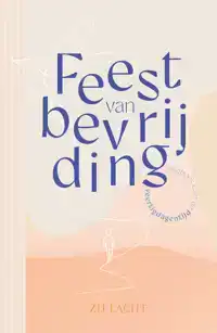 ZIJ LACHT FEEST VAN BEVRIJDING