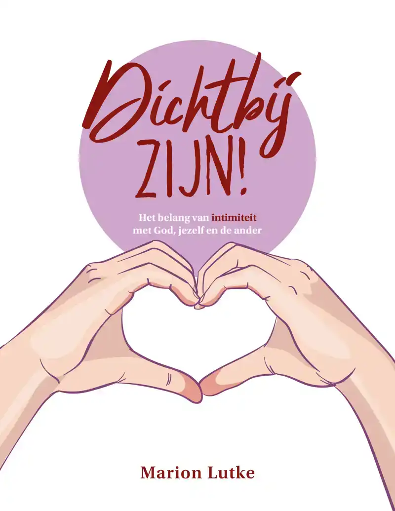 DICHTBIJ ZIJN!