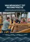 VAN WRAKHOUT TOT RECONSTRUCTIE