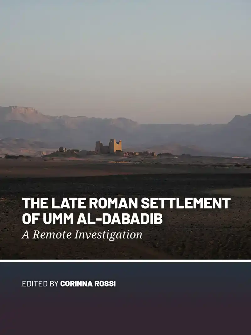 THE LATE ROMAN SETTLEMENT OF UMM AL-DABADIB