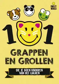 101 GRAPPEN EN GROLLEN DIE JE DOEN KNORREN VAN HET LACHEN