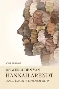 DE WERELDEN VAN HANNAH ARENDT